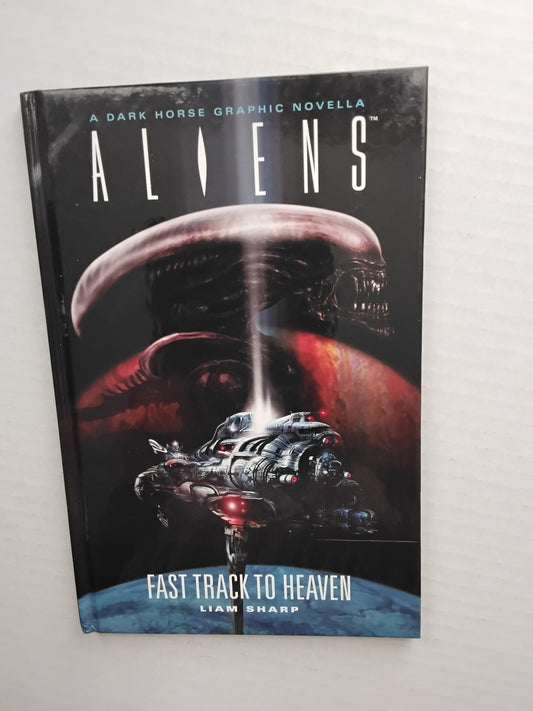 Aliens Fast track to heaven. Hard cover